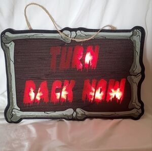 Turn Back Now Halloween Lighted Sign Flashing Spooky Scary Bones